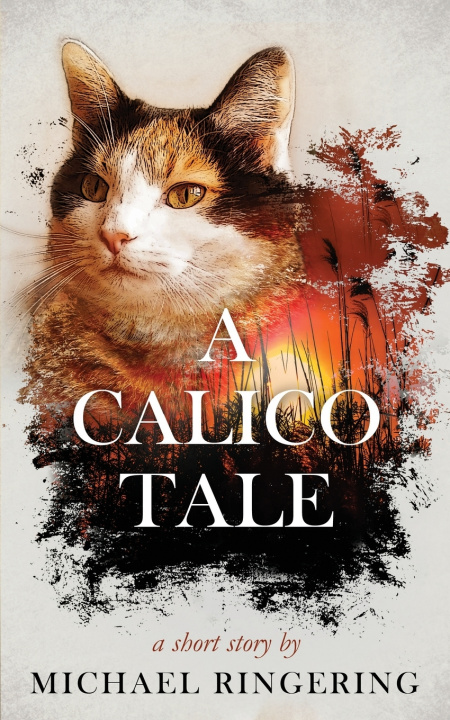 Kniha A Calico Tale Michael Ringering