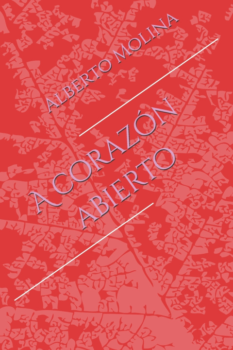 Kniha A corazón abierto Alberto Molina