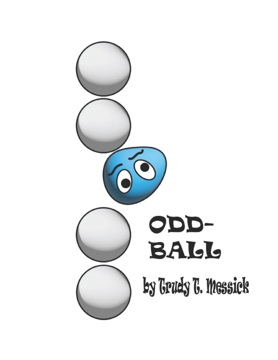 Knjiga ODDBALL Trudy T. Messick