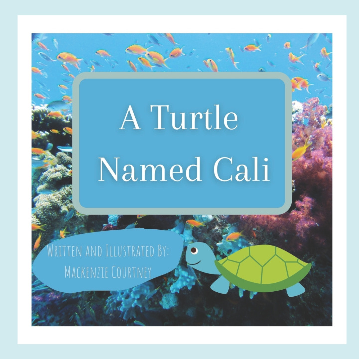 Kniha A Turtle Named Cali Mackenzie Courtney