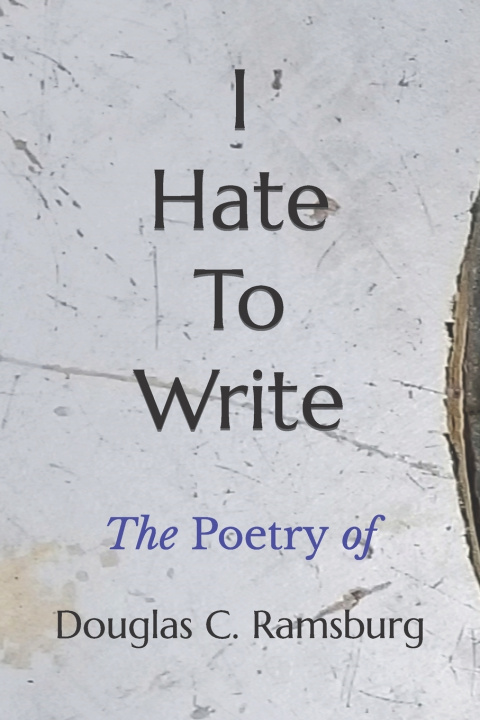 Kniha I Hate To Write Douglas C. Ramsburg