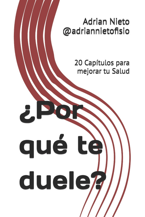 Kniha ¿Por qué te duele? Adrian Nieto Fisioterapeuta