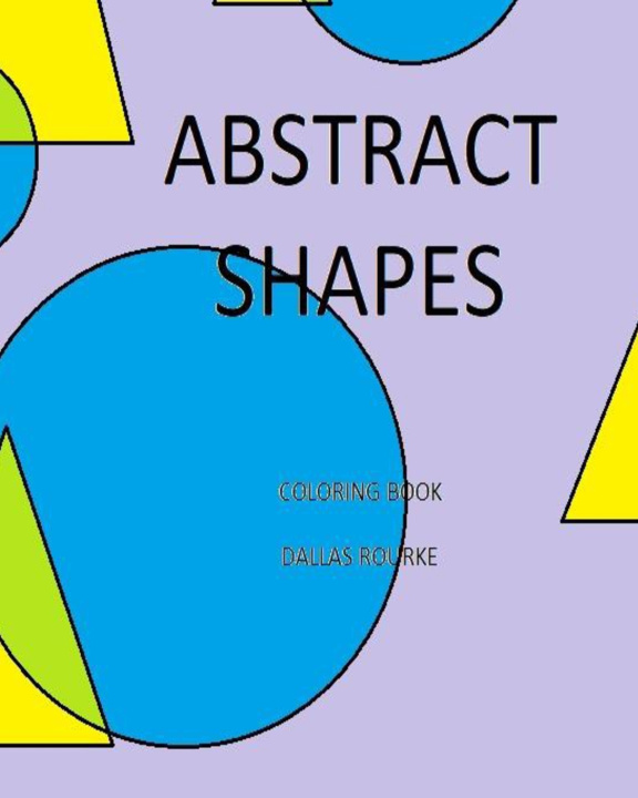 Kniha Astract Shapes Dallas Rourke