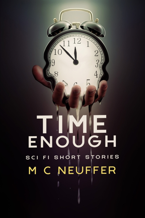 Knjiga Time Enough Marc Neuffer