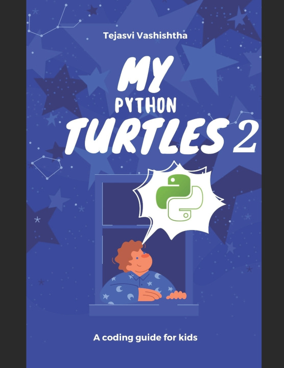 Kniha My Python Turtles 2 Tejasvi Vashishtha