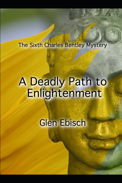 Kniha A Deadly Path to Enlightenment Glen Ebisch
