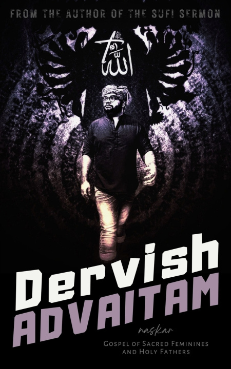 Kniha Dervish Advaitam Abhijit Naskar