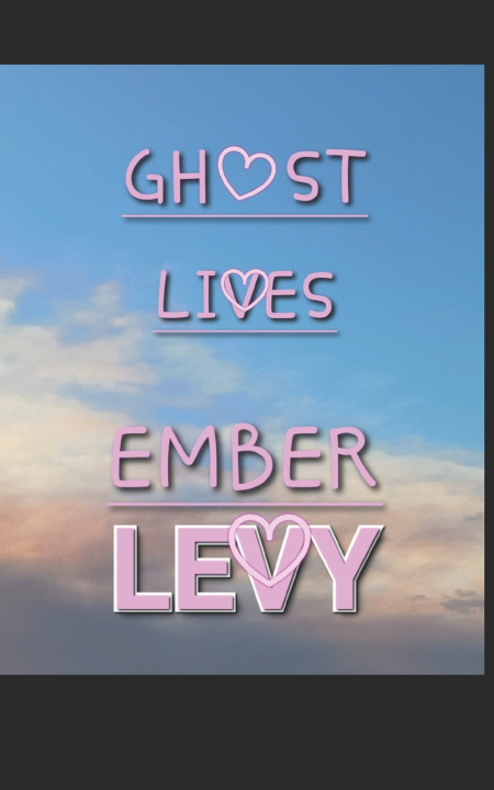 Kniha Ghost Lives Ember Levy