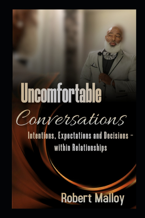 Kniha Uncomfortable Conversations - Revised Edition Robert Malloy