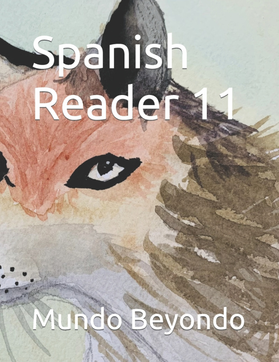 Kniha Spanish Reader 11 Mundo Beyondo