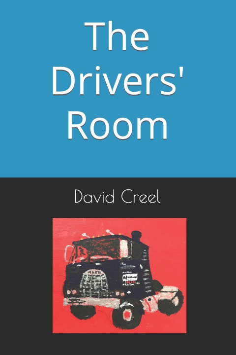 Kniha The Drivers' Room David R Creel