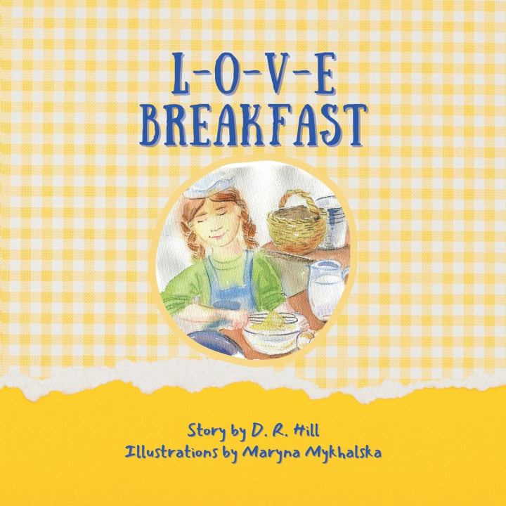 Kniha L-O-V-E Breakfast D. R. Hill