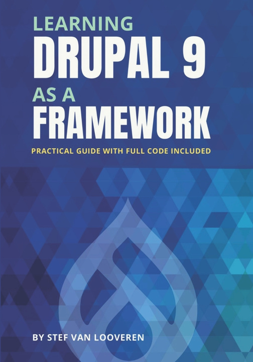 Knjiga Learning Drupal as a framework Stef Van Looveren
