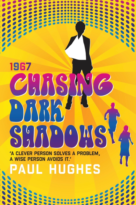 Knjiga 'Chasing Dark Shadows' Paul Hughes