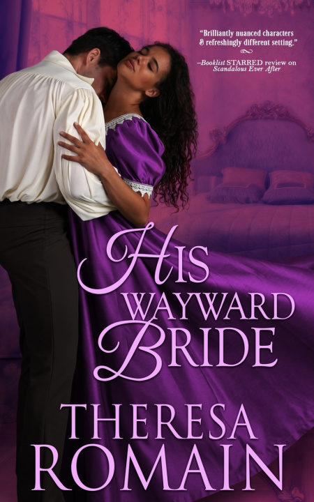 Kniha His Wayward Bride Theresa Romain