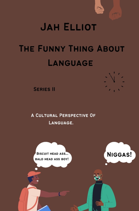 Kniha The Funny Thing About Language Jah Elliot