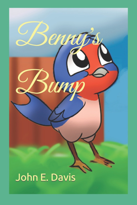 Knjiga Benny's Bump John E. Davis