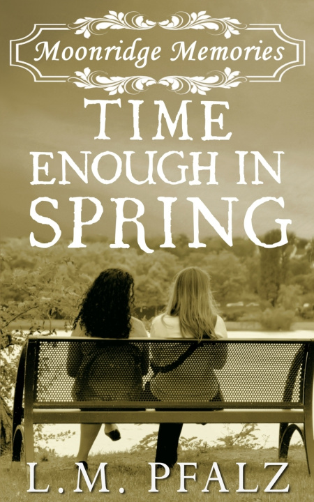 Kniha Time Enough In Spring L.M. Pfalz