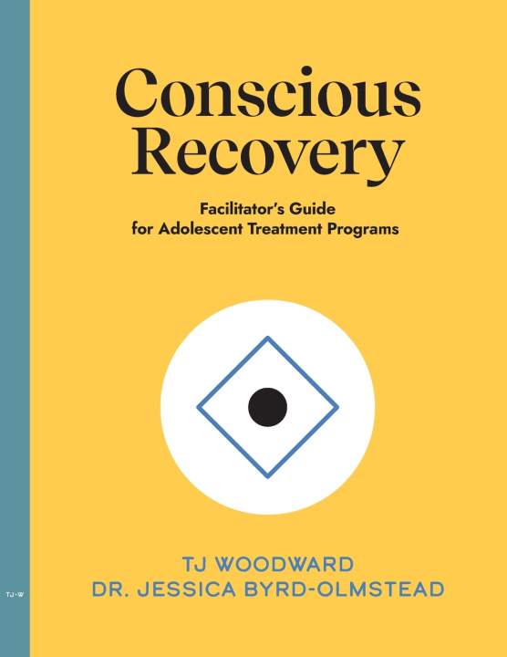 Kniha The Conscious Recovery Method for Teens Jessica Byrd-Olmstead