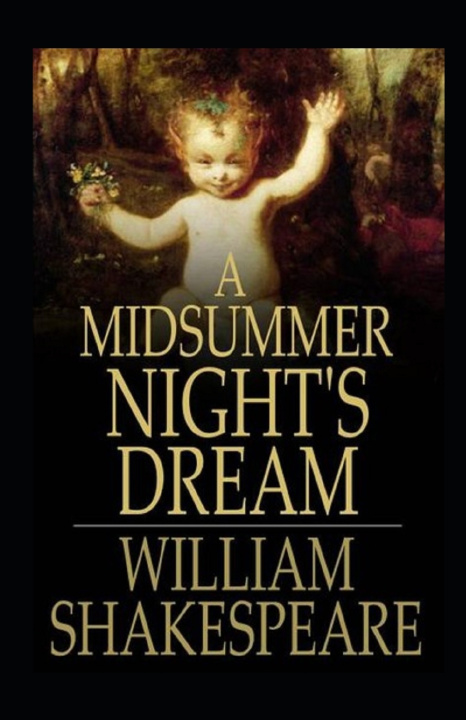 Kniha A Midsummer's Night Dream Annotated(illustrated Edition) William Shakespeare