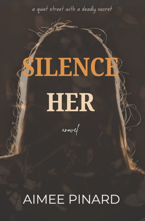 Book Silence Her Aimee Pinard
