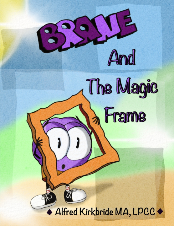 Kniha Brane and the Magic Frame Alfred L. Kirkbride Jr.