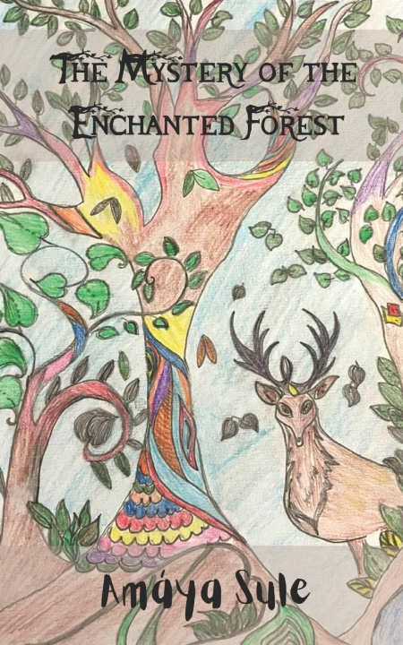 Kniha The Mystery of the Enchanted Forest Amaya Sule