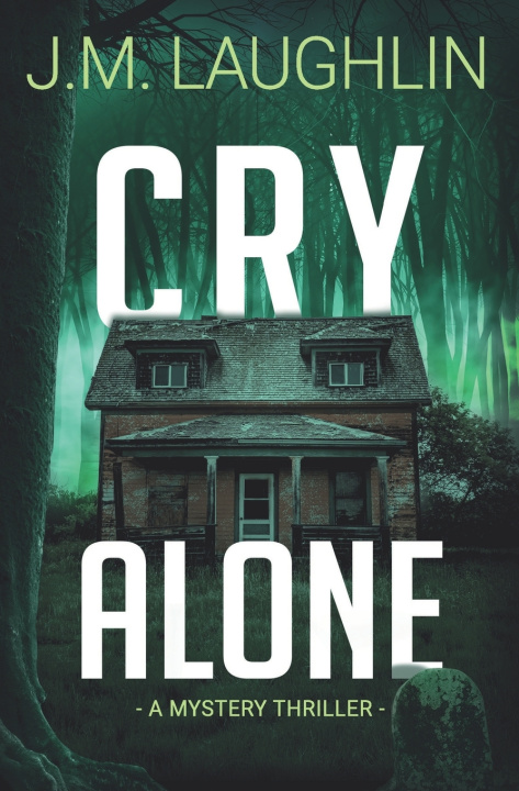 Kniha CRY ALONE J.M. LAUGHLIN
