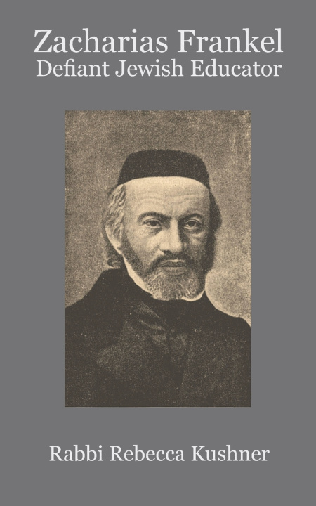 Książka Zacharias Frankel Rebecca Kushner