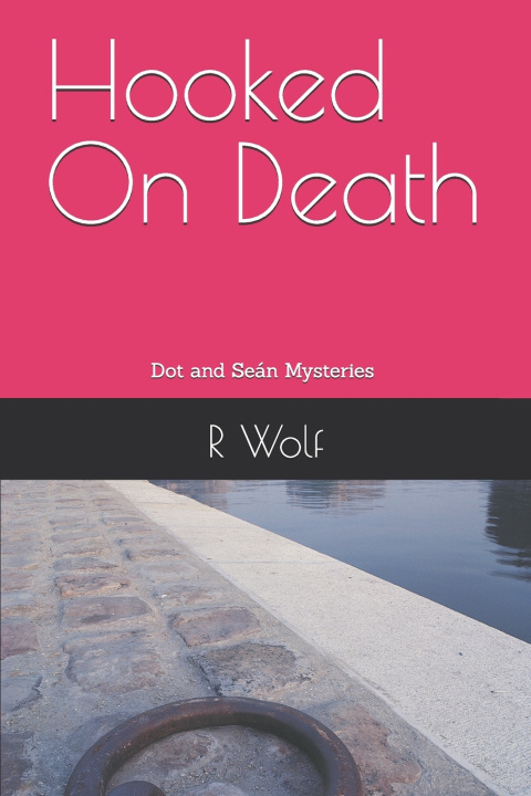 Kniha Hooked On Death J P Tucker