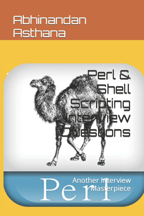 Kniha Perl & Shell Scripting Interview Questions Abhinandan Asthana