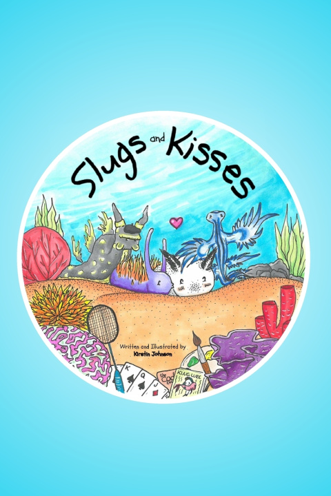 Kniha Slugs and Kisses Kirstin Johnson