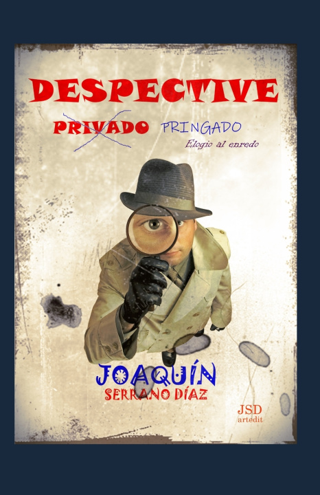 Kniha DESPECTIVE PRIVADO PRINGADO Joaquín Serrano Díaz