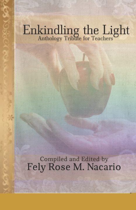 Kniha Enkindling the Light Fely Rose M Nacario