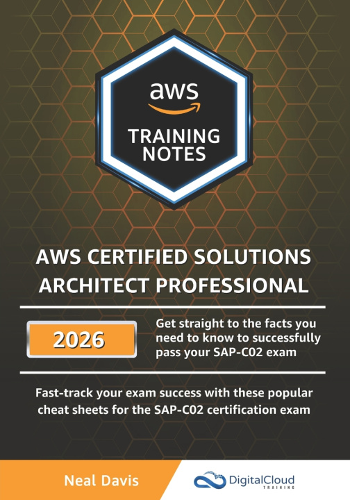 Kniha AWS Certified Solutions Architect Professional Training Notes Neal Davis