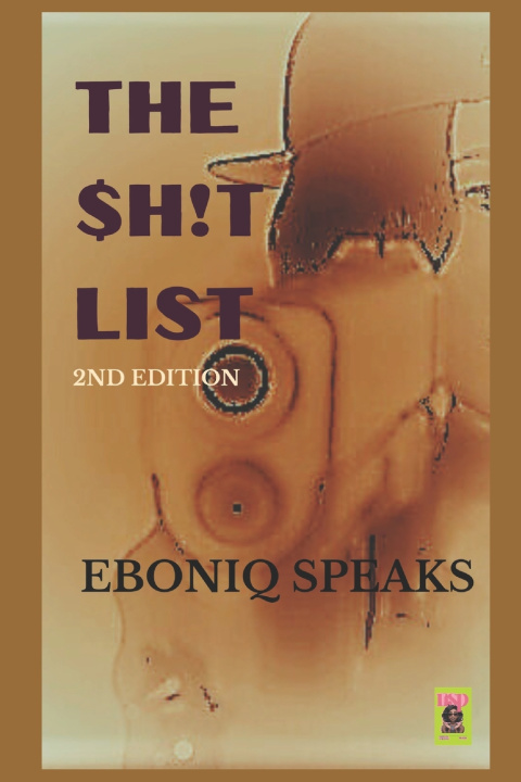 Knjiga THE $H!T LIST EboniQ Speaks