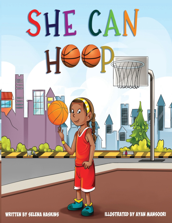 Kniha She Can Hoop Selena Haskins