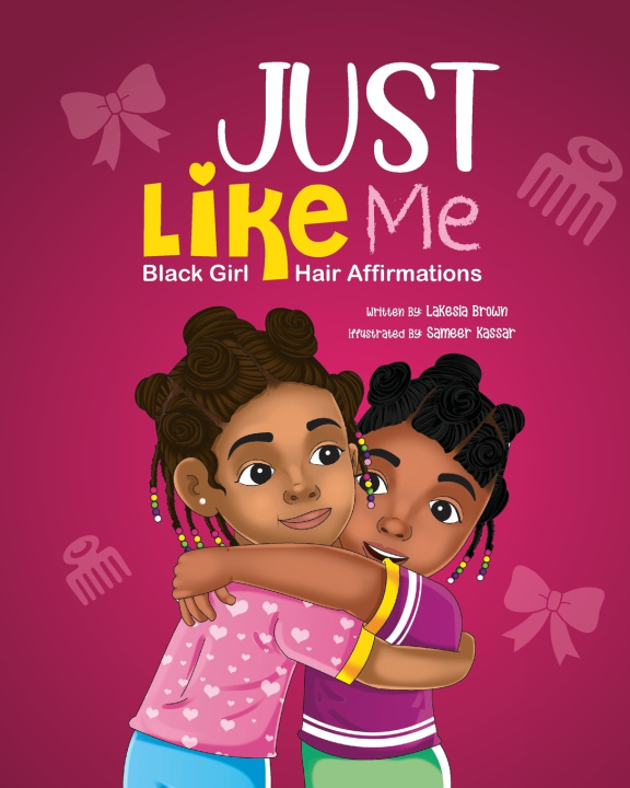 Kniha Just Like Me LaKesia Brown