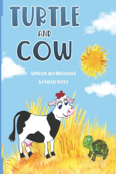 Kniha Turtle and Cow Hattie Petty