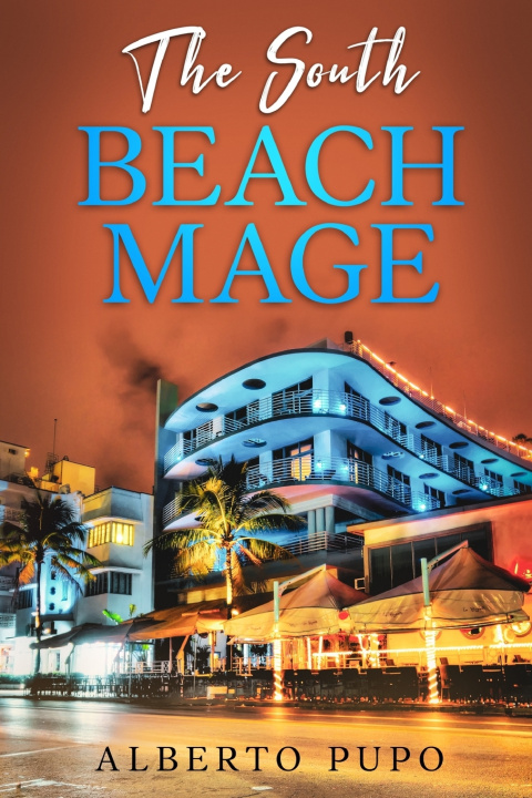 Kniha The South Beach Mage Alberto Pupo