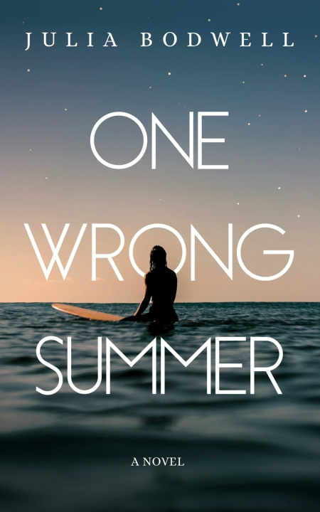 Kniha One Wrong Summer Julia Bodwell