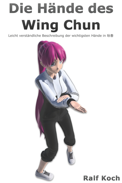Libro Die Hände des Wing Chun Ralf Koch