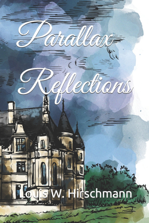 Kniha Parallax Reflections Louis W. Hirschmann