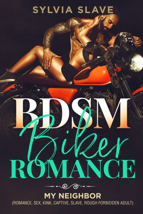 Kniha BDSM Biker Romance Sylvia Slave