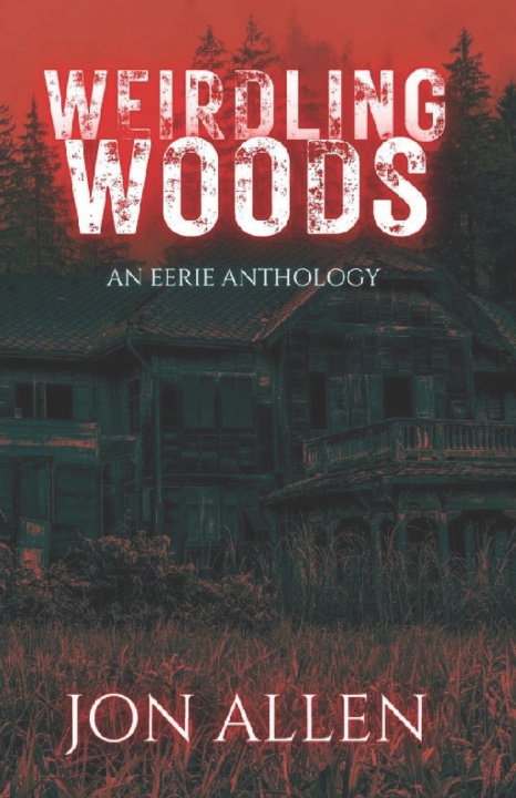 Kniha Weirdling Woods Jon Allen