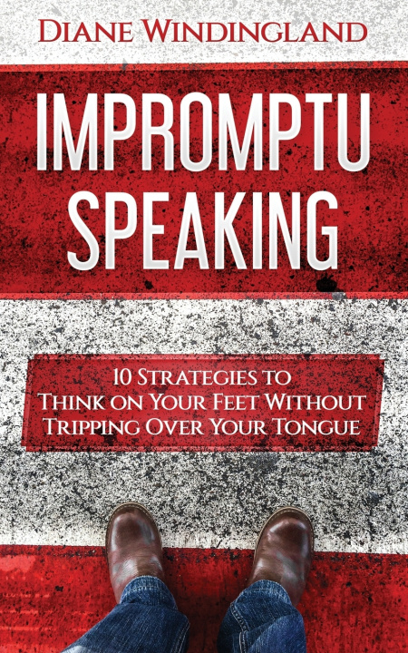 Kniha Impromptu Speaking Diane Windingland