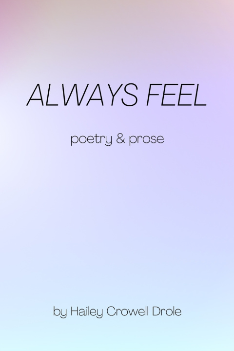 Kniha Always Feel Hailey Crowell Drole