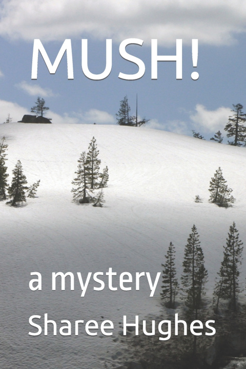 Knjiga MUSH! Sharee Hughes