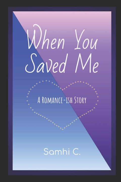 Kniha When You Saved Me Samhi C