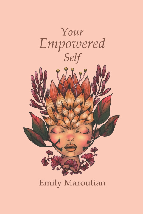 Kniha Your Empowered Self Emily Maroutian